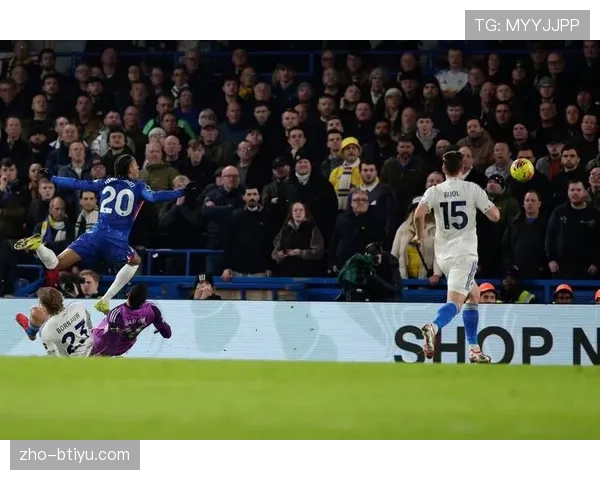 切尔西战平利兹联 进攻转化率不足暴露战术短板